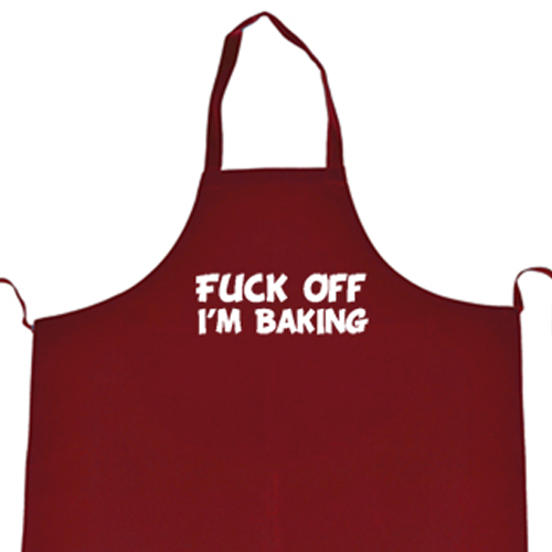 Very Rude: Fuck Off I'm Baking Apron